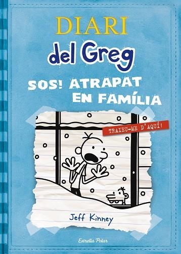 DIARI DEL GREG-6.SOS! ATRAPAT EN FAMÍLIA | 9788499327303 | KINNEY,JEFF | Llibreria Geli - Llibreria Online de Girona - Comprar llibres en català i castellà