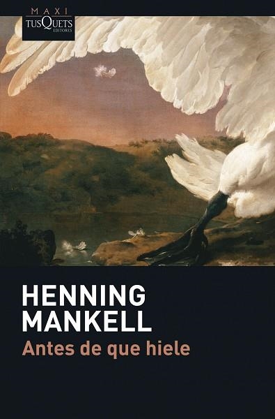ANTES DE QUE HIELE | 9788483835029 | MANKELL,HENNING | Libreria Geli - Librería Online de Girona - Comprar libros en catalán y castellano
