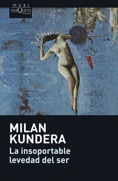 LA INSOPORTABLE LEVEDAD DEL SER | 9788483835128 | KUNDERA,MILAN | Llibreria Geli - Llibreria Online de Girona - Comprar llibres en català i castellà