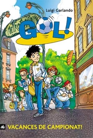 GOL-6.VACANCES DE CAMPIONAT | 9788424633639 | GARLANDO,LUIGI | Libreria Geli - Librería Online de Girona - Comprar libros en catalán y castellano