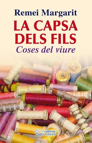 LA CAPSA DELS FILS.COSES DEL VIURE | 9788499753614 | MARAGARIT,REMEI (1935,SITGES) | Llibreria Geli - Llibreria Online de Girona - Comprar llibres en català i castellà
