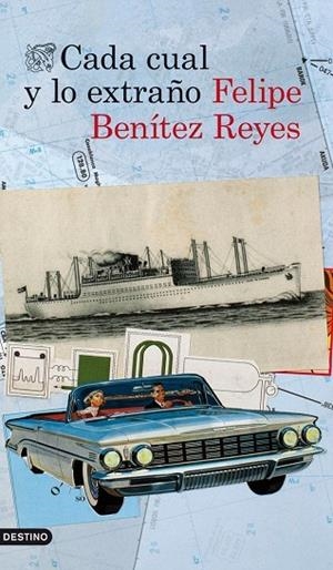 CADA CUAL Y LO EXTRAÑO | 9788423346554 | BENÍTEZ REYES,FELIPE (1960) | Llibreria Geli - Llibreria Online de Girona - Comprar llibres en català i castellà