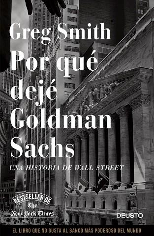 POR QUÉ DEJÉ GOLDMAN SACHS.UNA HISTORIA DE WALL STREET | 9788423416271 | SMITH,GREG | Llibreria Geli - Llibreria Online de Girona - Comprar llibres en català i castellà