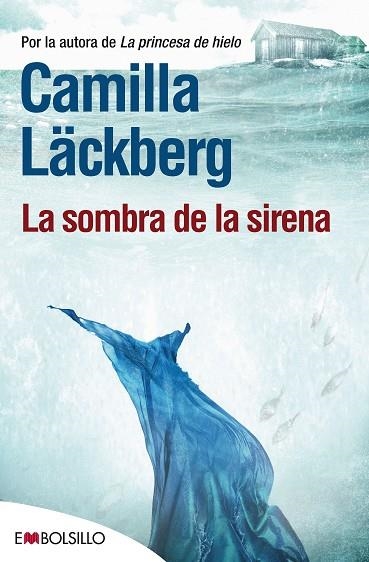 LA SOMBRA DE LA SIRENA | 9788415140924 | LACKBERG,CAMILLA | Llibreria Geli - Llibreria Online de Girona - Comprar llibres en català i castellà