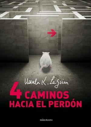 CUATRO CAMINOS HACIA EL PERDÓN | 9788445001424 | LE GUIN,URSULA K. | Libreria Geli - Librería Online de Girona - Comprar libros en catalán y castellano