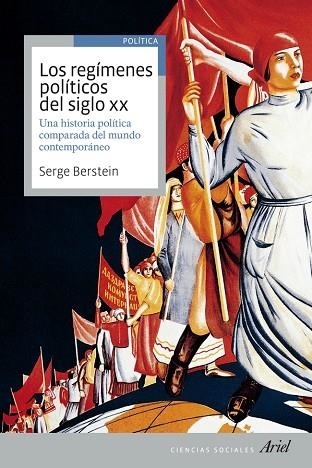 LOS REGÍMENES POLÍTICOS DEL SIGLO XX.UNA HISTORIA COMPARADA DEL MUNDO CONTEMPORÁNEO | 9788434409248 | BERSTEIN,SERGE | Libreria Geli - Librería Online de Girona - Comprar libros en catalán y castellano