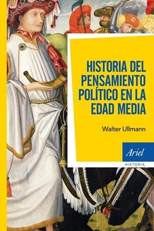 HISTORIA DEL PENSAMIENTO POLÍTICO EN LA EDAD MEDIA  | 9788434409255 | ULLMANN,WALTER | Libreria Geli - Librería Online de Girona - Comprar libros en catalán y castellano