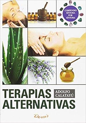 TERAPIAS ALTERNATIVAS | 9789875821002 | CALATAYUD,ADOLFO | Libreria Geli - Librería Online de Girona - Comprar libros en catalán y castellano