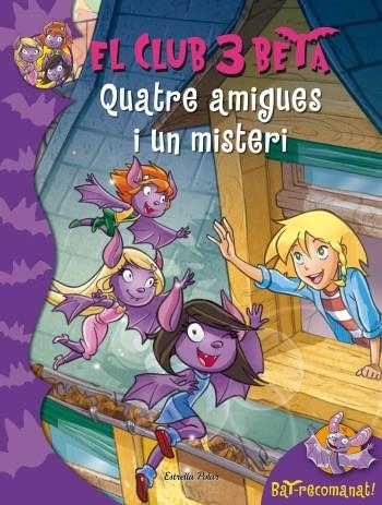 EL CLUB 3 BETA.QUATRE AMIGUES I UN MISTERI | 9788499325798 | PAVANELLO,ROBERTO | Llibreria Geli - Llibreria Online de Girona - Comprar llibres en català i castellà
