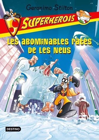 SUPERHEROIS-7.LES ABOMINABLES RATES DE LES NEUS | 9788499328164 | STILTON,GERONIMO | Llibreria Geli - Llibreria Online de Girona - Comprar llibres en català i castellà