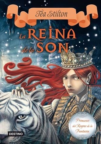 LA REINA DE LA SON.PRINCESES DEL REGNE DE LA FANTASIA-6 | 9788415790051 | STILTON,TEA | Llibreria Geli - Llibreria Online de Girona - Comprar llibres en català i castellà