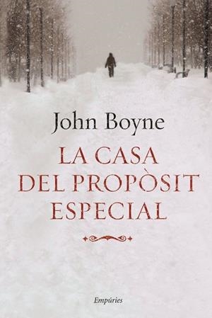 LA CASA DEL PROPOSIT ESPECIAL | 9788497874519 | BOYNE,JOHN | Libreria Geli - Librería Online de Girona - Comprar libros en catalán y castellano