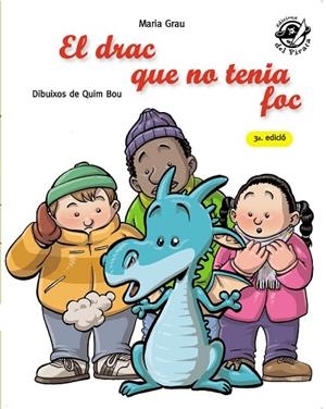 EL DRAC QUE NO TENIA FOC | 9788496569935 | GRAU,MARIA | Llibreria Geli - Llibreria Online de Girona - Comprar llibres en català i castellà
