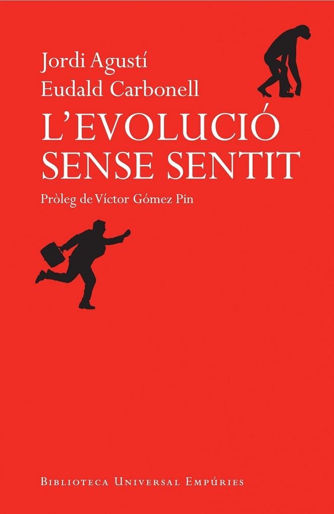 L'EVOLUCIÓ SENSE SENTIT | 9788497878500 | CARBONELL,EUDALD/AGUSTÍ,JORDI | Libreria Geli - Librería Online de Girona - Comprar libros en catalán y castellano