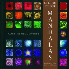 EL LIBRO DE LOS MANDALAS - PATRONES DEL UNIVERSO | 9788415053286 | CUNNINGHAM,LORI BAILEY | Llibreria Geli - Llibreria Online de Girona - Comprar llibres en català i castellà
