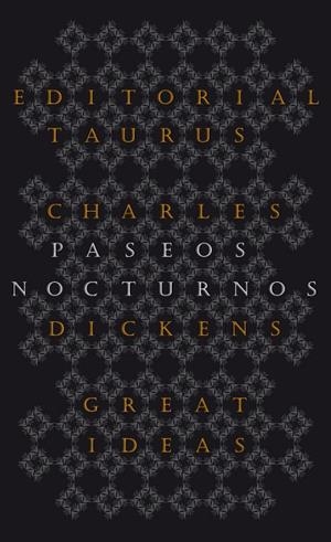 PASEOS NOCTURNOS | 9788430602223 | DICKENS,CHARLES | Llibreria Geli - Llibreria Online de Girona - Comprar llibres en català i castellà