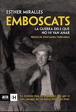 EMBOSCATS.LA GUERRA DELS QUE NO HI VAN ANAR | 9788415224921 | MIRALLES,ESTHER | Libreria Geli - Librería Online de Girona - Comprar libros en catalán y castellano