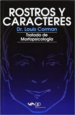 ROSTROS Y CARACTERES.TRATADO DE MORFOPSICOLOGÍA  | 9789995732332 | CORMAN,DR.LOUIS | Libreria Geli - Librería Online de Girona - Comprar libros en catalán y castellano