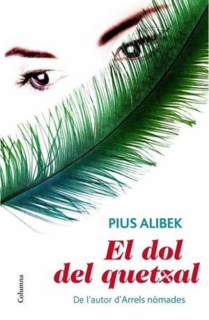 EL DOL DEL QUETZAL | 9788466414685 | ALIBEK,PIUS | Llibreria Geli - Llibreria Online de Girona - Comprar llibres en català i castellà