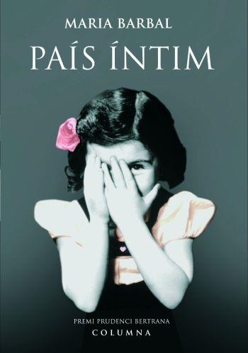 PAIS INTIM(PREMI PRUDENCI BERTRANA 2005) | 9788466406734 | BARBAL,MARIA | Llibreria Geli - Llibreria Online de Girona - Comprar llibres en català i castellà