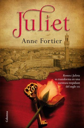 JULIET | 9788466413527 | FORTIER,ANNE | Libreria Geli - Librería Online de Girona - Comprar libros en catalán y castellano