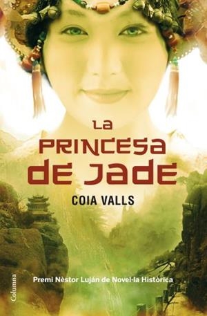 LA PRINCESA DE JADE | 9788466411196 | VALLS,COIA | Llibreria Geli - Llibreria Online de Girona - Comprar llibres en català i castellà