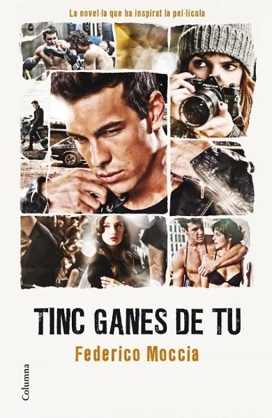TINC GANES DE TU | 9788466410069 | MOCCIA,FEDERICO | Llibreria Geli - Llibreria Online de Girona - Comprar llibres en català i castellà
