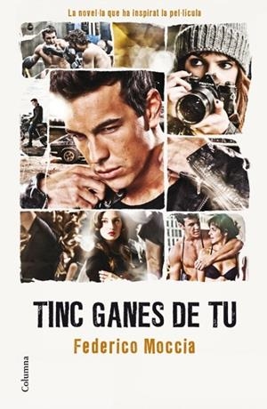 TINC GANES DE TU | 9788466410069 | MOCCIA,FEDERICO | Llibreria Geli - Llibreria Online de Girona - Comprar llibres en català i castellà