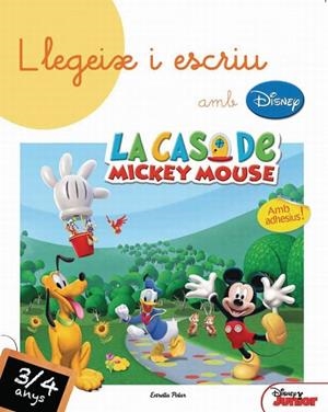 LLEGEIX I ESCRIU AMB DISNEY! 3-4 ANYS (LA CASA DE MICKEY MOUSE) | 9788415790341 | DIVERSOS AUTORS | Llibreria Geli - Llibreria Online de Girona - Comprar llibres en català i castellà