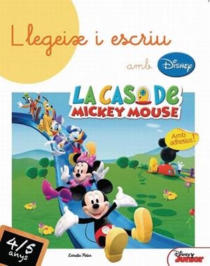 LLEGEIX I ESCRIU AMB DISNEY! 4-5 ANYS (LA CASA DE MICKEY MOUSE) | 9788415790358 | DIVERSOS AUTORS | Llibreria Geli - Llibreria Online de Girona - Comprar llibres en català i castellà