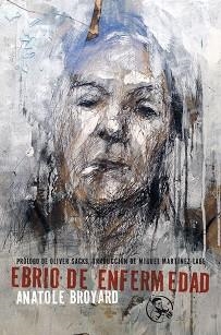 EBRIO DE ENFERMEDAD | 9788495291257 | BROYARD,ANATOLE | Llibreria Geli - Llibreria Online de Girona - Comprar llibres en català i castellà