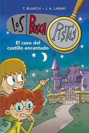 LOS BUSCAPISTAS-1.EL CASO DEL CASTILLO ENCANTADO | 9788415580706 | BLANCH,T./LABARI,J.A. | Llibreria Geli - Llibreria Online de Girona - Comprar llibres en català i castellà