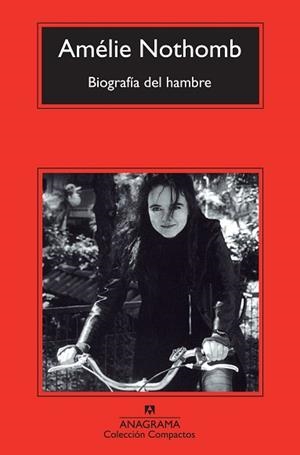 BIOGRAFÍA DEL HAMBRE | 9788433977229 | NOTHOMB,AMÉLIE  | Llibreria Geli - Llibreria Online de Girona - Comprar llibres en català i castellà