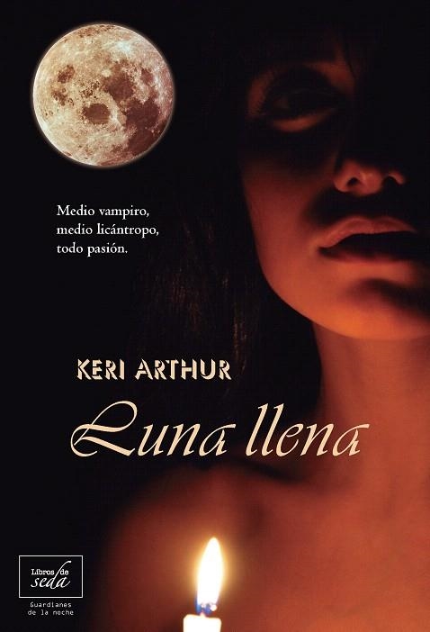 LUNA LLENA | 9788415854043 | ARTHUR,KERI | Libreria Geli - Librería Online de Girona - Comprar libros en catalán y castellano