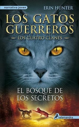 WARRIORS-3.EL BOSQUE DE LOS SECRETOS | 9788498384840 | HUNTER,ERIN | Libreria Geli - Librería Online de Girona - Comprar libros en catalán y castellano