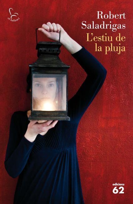 L'ESTIU DE LA PLUJA | 9788429769241 | SALADRIGAS,ROBERT | Llibreria Geli - Llibreria Online de Girona - Comprar llibres en català i castellà