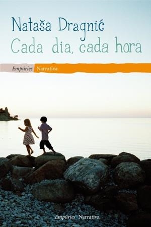 CADA DIA,CADA HORA | 9788497877633 | DRAGNIC,NATASA | Llibreria Geli - Llibreria Online de Girona - Comprar llibres en català i castellà