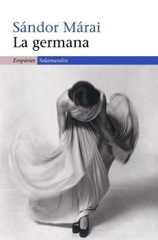 LA GERMANA | 9788497872348 | MARAI,SANDOR | Llibreria Geli - Llibreria Online de Girona - Comprar llibres en català i castellà
