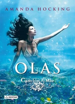 CANCIÓN DE MAR-3.OLAS | 9788408112631 | HOCKING,AMANDA  | Libreria Geli - Librería Online de Girona - Comprar libros en catalán y castellano