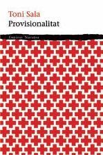 PROVISIONALITAT | 9788497878005 | SALA,TONI | Llibreria Geli - Llibreria Online de Girona - Comprar llibres en català i castellà
