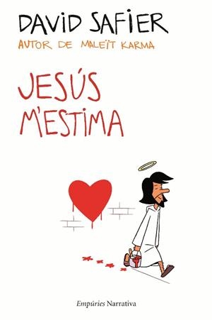 JESUS M'ESTIMA | 9788497876704 | SAFIER,DAVID | Llibreria Geli - Llibreria Online de Girona - Comprar llibres en català i castellà