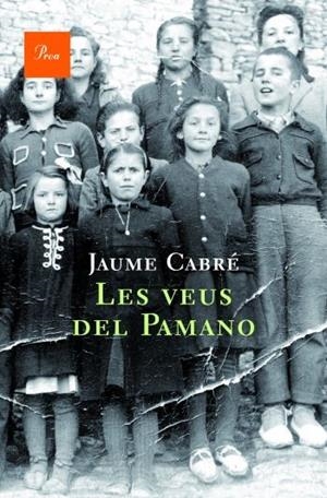 LES VEUS DEL PAMANO | 9788482561578 | CABRE,JAUME | Llibreria Geli - Llibreria Online de Girona - Comprar llibres en català i castellà