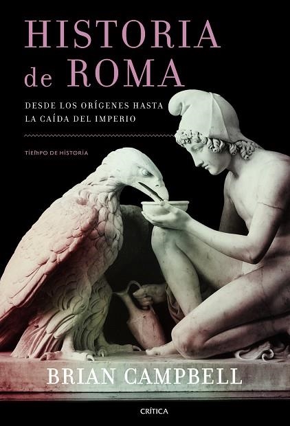 HISTORIA DE ROMA.DESDE LOS ORÍGENES HASTA LA CAÍDA DEL IMPERIO | 9788498925517 | CAMPBELL,BRIAN | Llibreria Geli - Llibreria Online de Girona - Comprar llibres en català i castellà