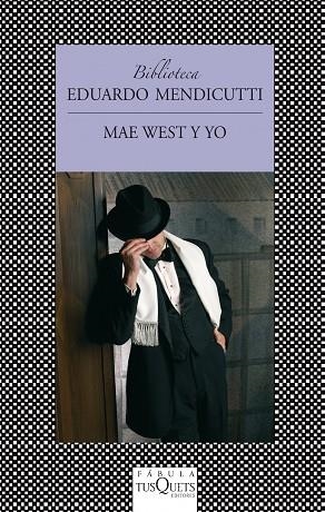 MAE WEST Y YO  | 9788483834824 | MENDICUTTI,EDUARDO  | Libreria Geli - Librería Online de Girona - Comprar libros en catalán y castellano