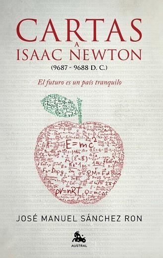 CARTAS A ISAAC NEWTON (9687-9688 D.C).EL FUTURO ES UN PAÍS TRANQUILO | 9788467025453 | SÁNCHEZ RON,JOSÉ MANUEL | Llibreria Geli - Llibreria Online de Girona - Comprar llibres en català i castellà