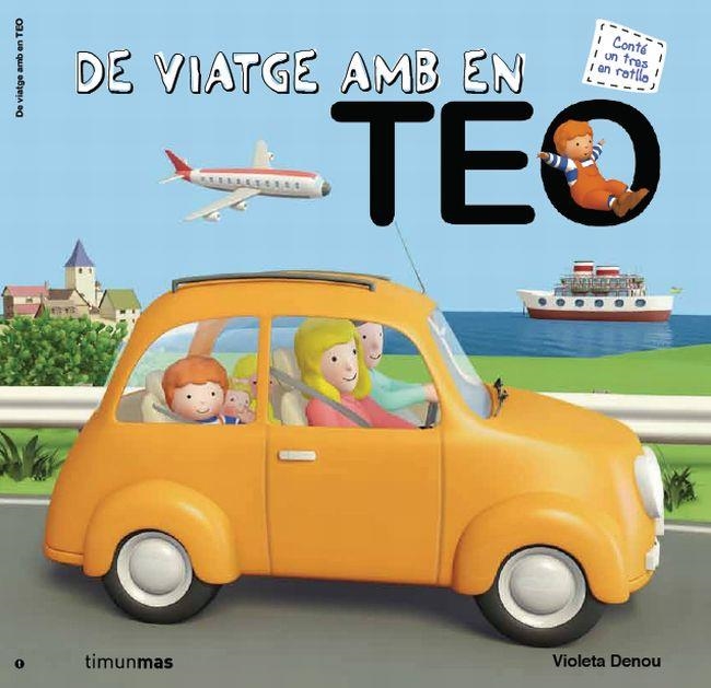 DE VIATGE AMB EN TEO | 9788415790334 | DENOU,VIOLETA | Libreria Geli - Librería Online de Girona - Comprar libros en catalán y castellano