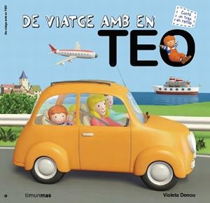 DE VIATGE AMB EN TEO | 9788415790334 | DENOU,VIOLETA | Llibreria Geli - Llibreria Online de Girona - Comprar llibres en català i castellà