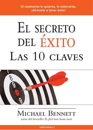EL SECRETO DEL EXITO.LAS 10 CLAVES | 9788496851160 | BENNETT,MICHAEL | Libreria Geli - Librería Online de Girona - Comprar libros en catalán y castellano