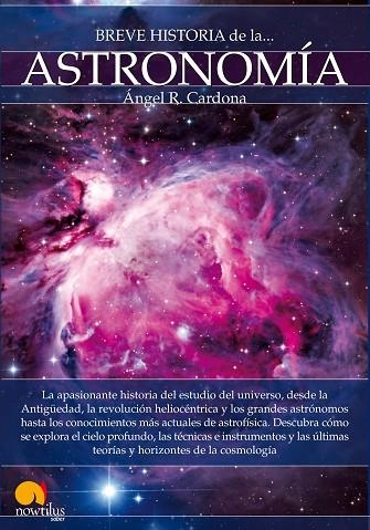 BREVE HISTORIA DE LA ASTRONOMÍA | 9788499675046 | RODRÍGUEZ CARDONA,ÁNGEL | Llibreria Geli - Llibreria Online de Girona - Comprar llibres en català i castellà