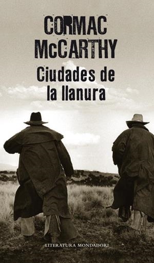 CIUDADES DE LA LLANURA(TRILOGIA DE LA FRONTERA-3) | 9788439722168 | MCCARTHY,CORMAC | Libreria Geli - Librería Online de Girona - Comprar libros en catalán y castellano